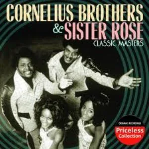 Cornelius Brothers & Sister Rose